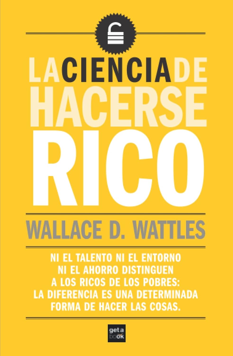 La ciencia de hacerse rico